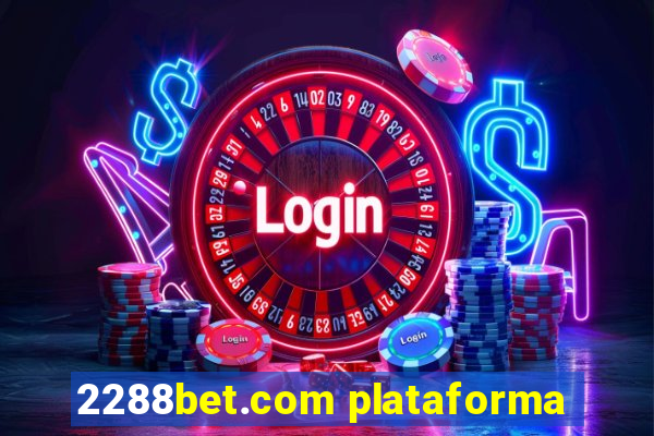 2288bet.com plataforma